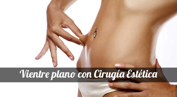 Vientre plano con Cirugía Estética - Dr. Juan Martínez Gutíerrez